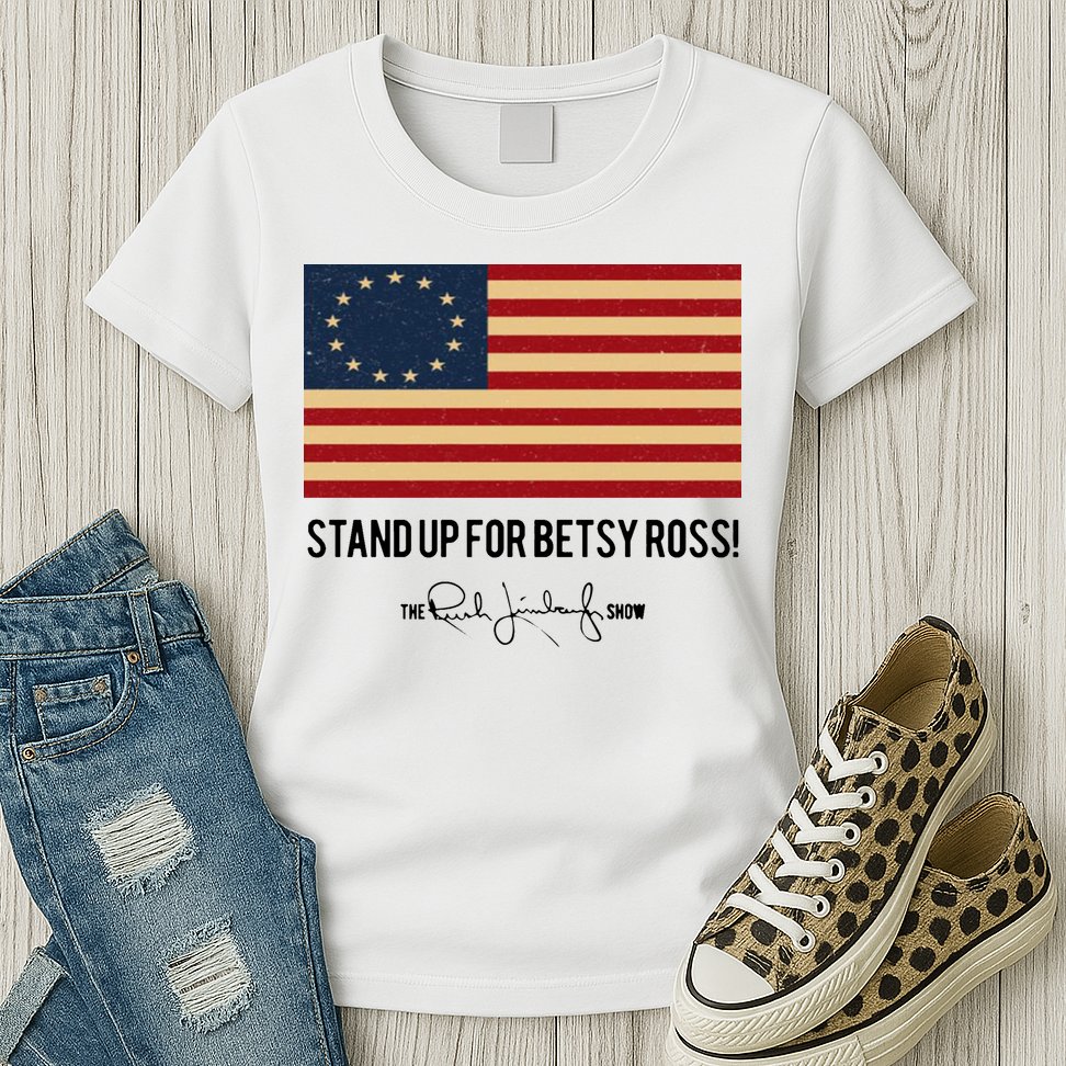 Rush Limbaugh Stand Up For Betsy Ross Flag Womens T-Shirt