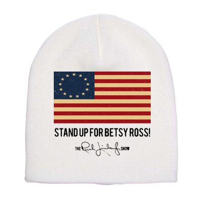 Rush Limbaugh Stand Up For Betsy Ross Flag Short Acrylic Beanie