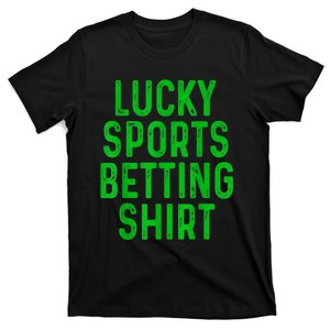 Retro Lucky Sports Betting Funny Gambling Gift Gambler T-Shirt