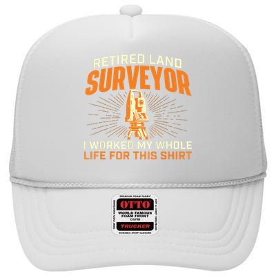 Retired Land Surveyor Land Examiner Cartographer Surveying High Crown Mesh Back Trucker Hat