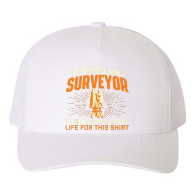 Retired Land Surveyor Land Examiner Cartographer Surveying Yupoong Adult 5-Panel Trucker Hat