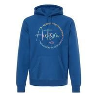 Respect Love Support Autism Awareness Month Meaningful Gift Premium Hoodie