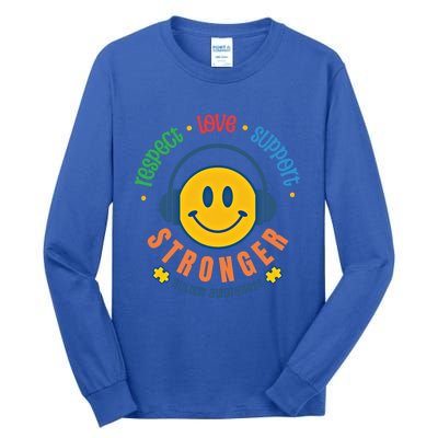 Respect Love Support Stronger Autism Dad Mom Meaningful Gift Tall Long Sleeve T-Shirt