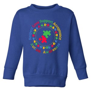 Respect Love Support Acceptance Autism Awareness Day Gift Toddler Sweatshirt