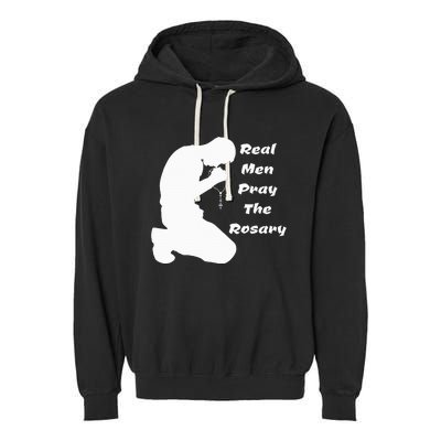 Real Like To Pray The Rosary Kneeling Man Garment-Dyed Fleece Hoodie