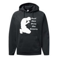 Real Like To Pray The Rosary Kneeling Man Performance Fleece Hoodie