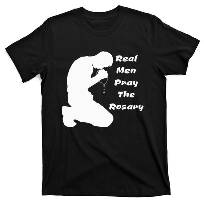 Real Like To Pray The Rosary Kneeling Man T-Shirt