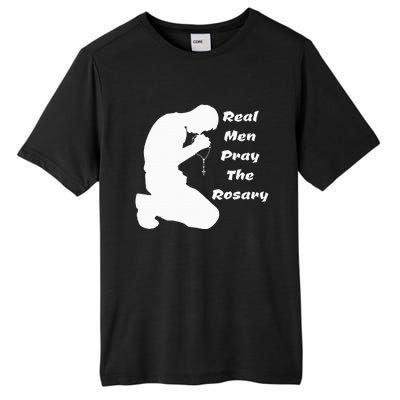 Real Like To Pray The Rosary Kneeling Man Tall Fusion ChromaSoft Performance T-Shirt