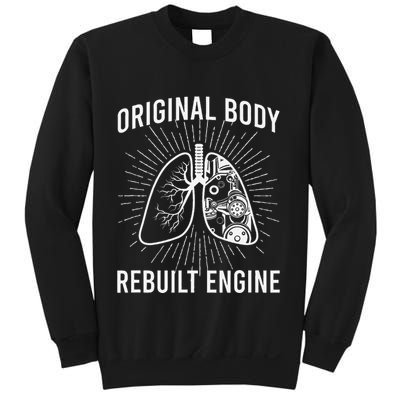 Rebuilt Lung Transplant Survivor Lung Transplant Recovery Sweatshirt