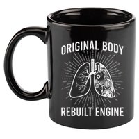 Rebuilt Lung Transplant Survivor Lung Transplant Recovery 11oz C Handle Ceramic Mug