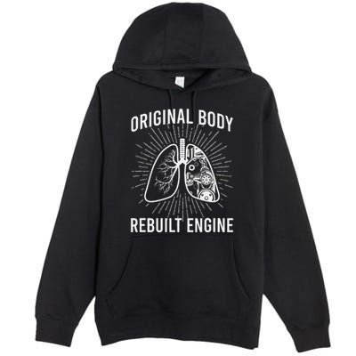 Rebuilt Lung Transplant Survivor Lung Transplant Recovery Premium Pullover Hoodie