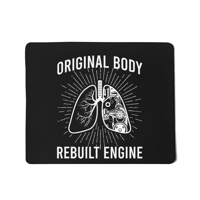 Rebuilt Lung Transplant Survivor Lung Transplant Recovery Mousepad