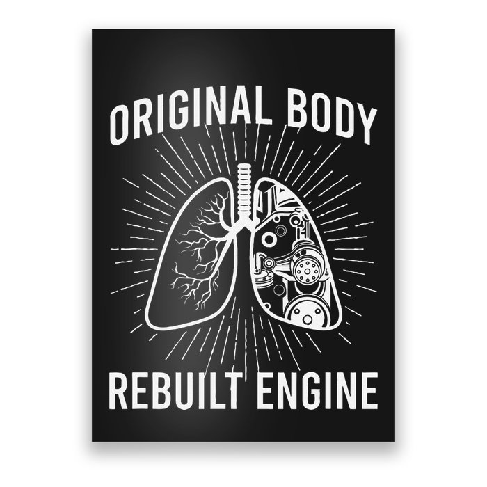 Rebuilt Lung Transplant Survivor Lung Transplant Recovery Poster