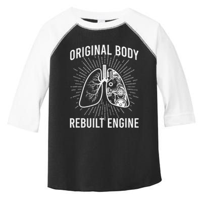 Rebuilt Lung Transplant Survivor Lung Transplant Recovery Toddler Fine Jersey T-Shirt