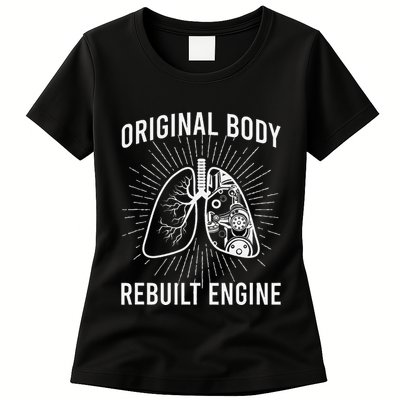 Rebuilt Lung Transplant Survivor Lung Transplant Recovery Womens T-Shirt