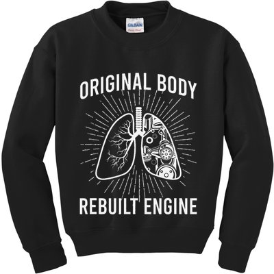 Rebuilt Lung Transplant Survivor Lung Transplant Recovery Kids Sweatshirt