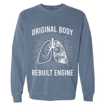 Rebuilt Lung Transplant Survivor Lung Transplant Recovery Garment-Dyed Sweatshirt