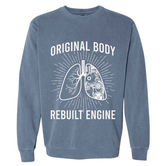 Rebuilt Lung Transplant Survivor Lung Transplant Recovery Garment-Dyed Sweatshirt