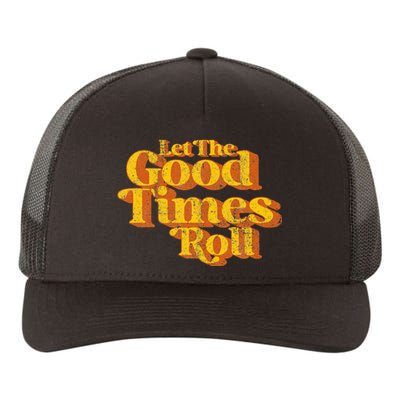 Retro Let The Good Times Roll Yupoong Adult 5-Panel Trucker Hat