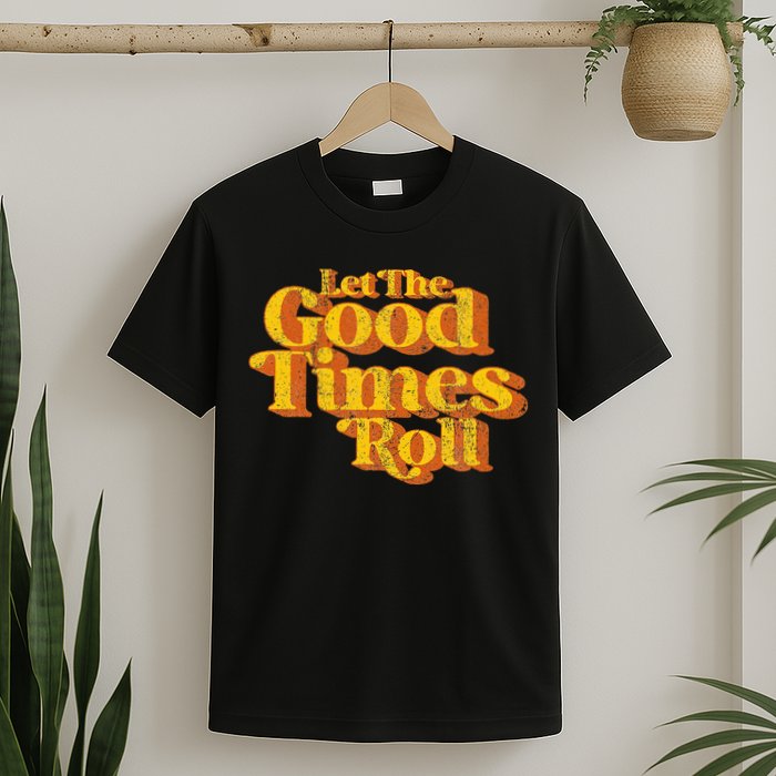 Retro Let The Good Times Roll T-Shirt