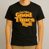 Retro Let The Good Times Roll T-Shirt