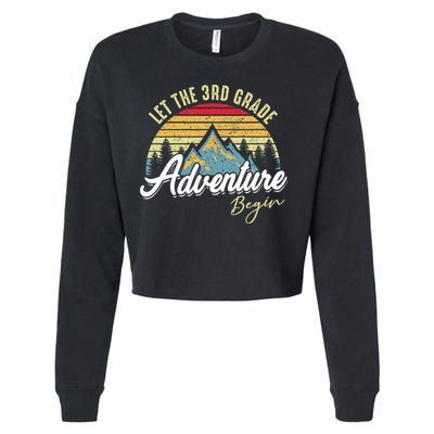 Retro Let the 3rd Grade Adventure Begin Fourth Grade Teacher Cropped Pullover Crew