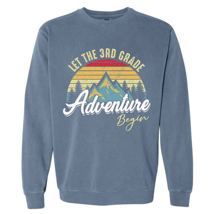 Retro Let the 3rd Grade Adventure Begin Fourth Grade Teacher Garment-Dyed Sweatshirt