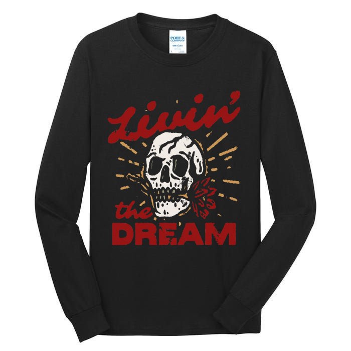 Retro Livin The Dream Skull With Rose Western Southerm Tall Long Sleeve T-Shirt