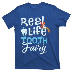 Real Life Tooth Fairy Tooth Teeth Cool Gift T-Shirt