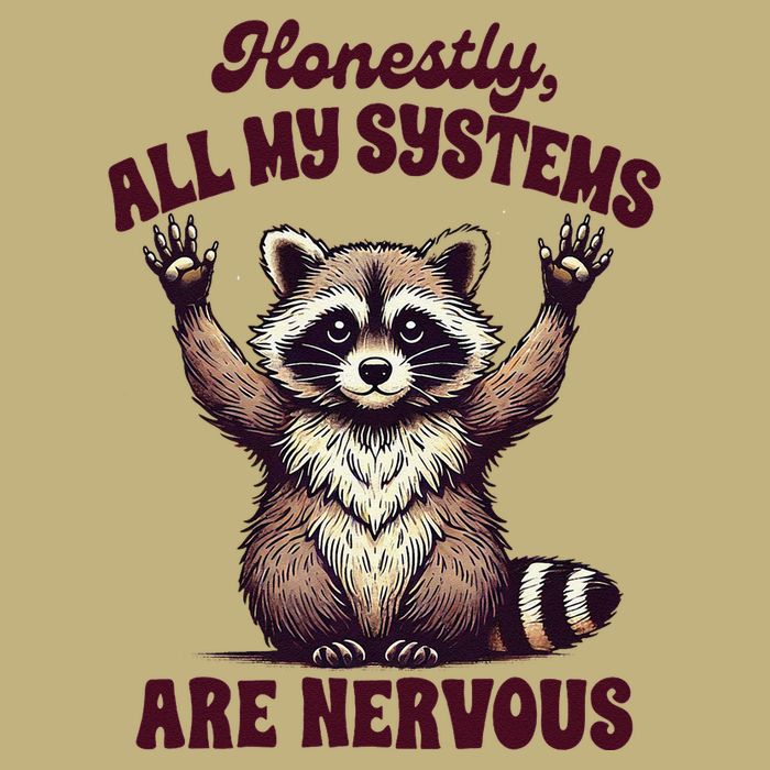 Racoon Lover Trash Eater Honestly All My Systems Are Nervous Mousepad