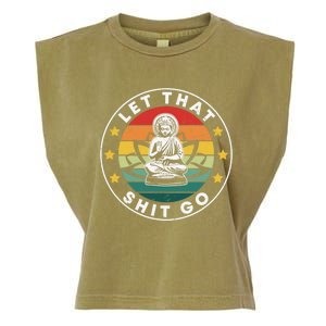 Retro Let That Shit Go Meditate Yoga Meditation Spiritual Gift Garment-Dyed Women's Muscle Tee