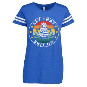 Retro Let That Shit Go Meditate Yoga Meditation Spiritual Gift Enza Ladies Jersey Football T-Shirt