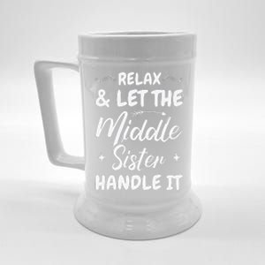 Relax & Let The Middle Sister Handle It Beer Stein