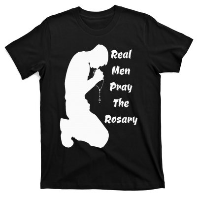 Real Like To Pray The Rosary Kneeling Man Praying Image T-Shirt