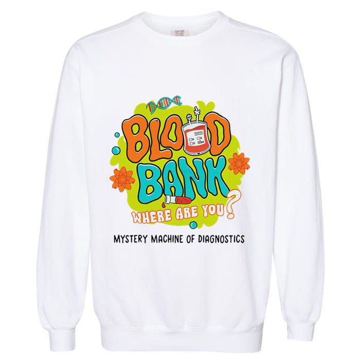 Retro Lab Week 2025 Blood Bank Team Mls Mlt Lab Scientist Garment-Dyed Sweatshirt