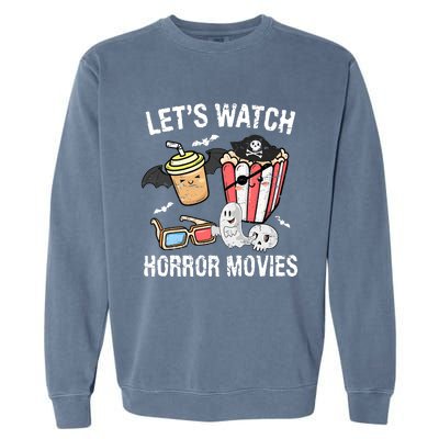 Retro Lets Watch Horror Movies Costume Halloween Garment-Dyed Sweatshirt