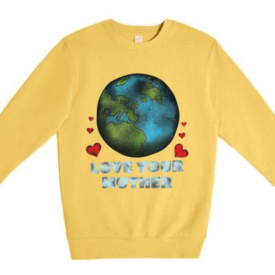 Retro Love Your Mother Save Planet Hour Day Earth Gift Premium Crewneck Sweatshirt