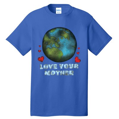 Retro Love Your Mother Save Planet Hour Day Earth Gift Tall T-Shirt