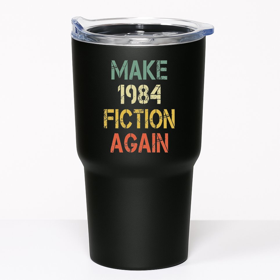 Retro Make 1984 Fiction Again Tumbler