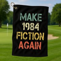 Retro Make 1984 Fiction Again Golf Towel