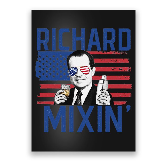 Richard Mixin' 4th Of July Funny Drinking President Nixon Poster