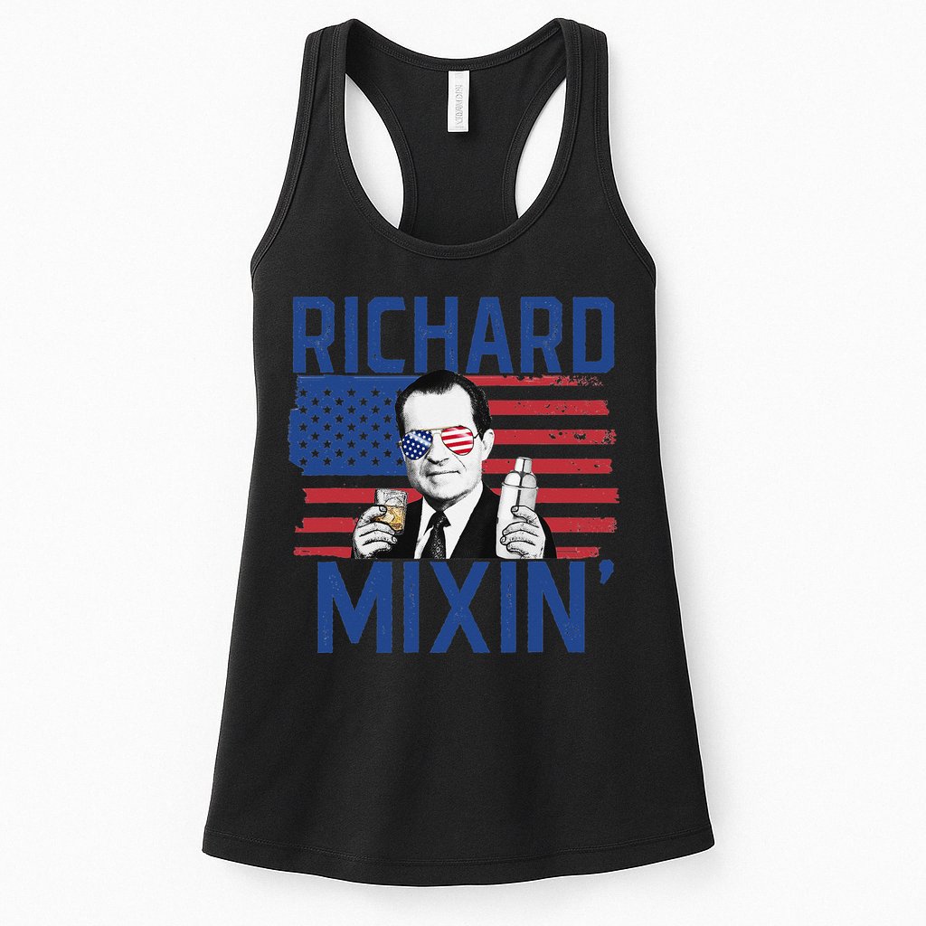Richard Mixin' 4th Of July Funny Drinking President Nixon Womens Tank Top