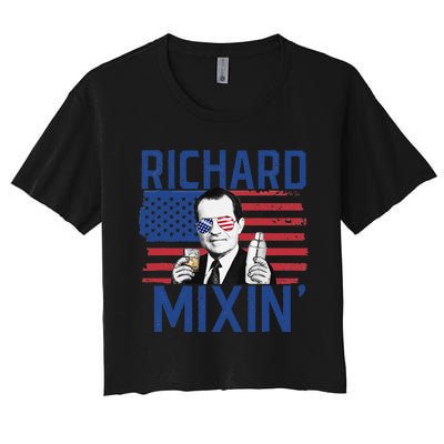 Richard Mixin' 4th Of July Funny Drinking President Nixon Women's Crop Top Tee