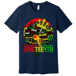 Remembering My Ancestors Juneteenth Celebrate Black Women Premium T-Shirt