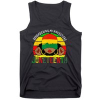 Remembering My Ancestors Juneteenth Celebrate Black Wo Tank Top