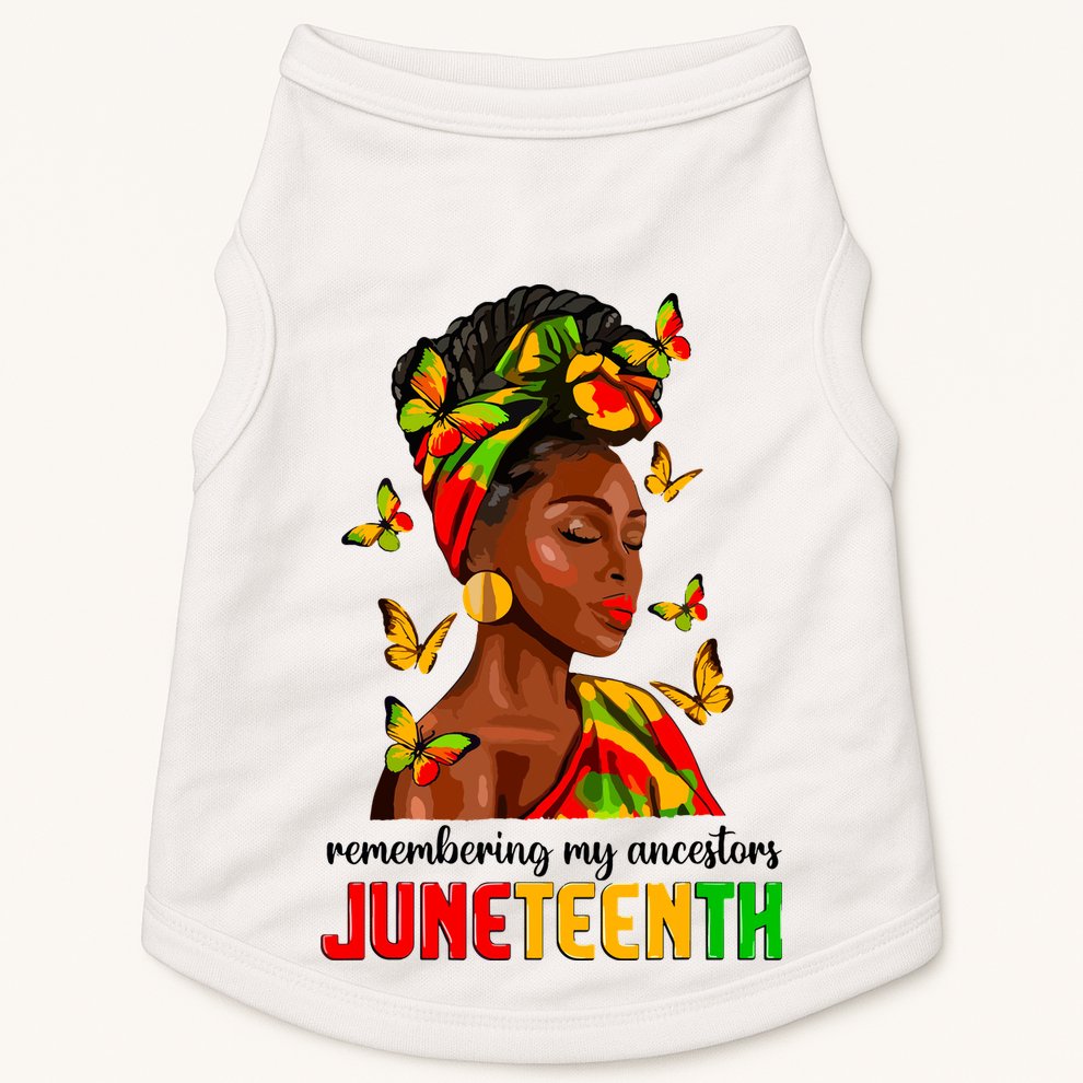 Remembering My Ancestors Juneteenth Celebrate Black Women Doggie Tank