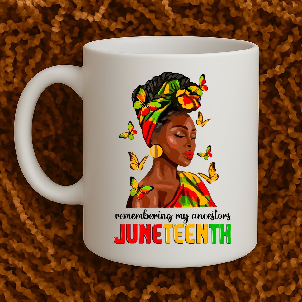Remembering My Ancestors Juneteenth Celebrate Black Women Mug
