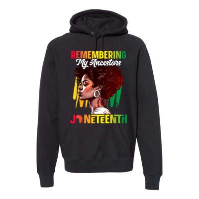 Remembering My Ancestors Black History Juneteenth Premium Hoodie