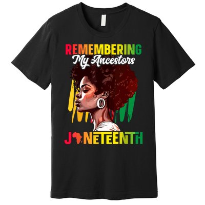 Remembering My Ancestors Black History Juneteenth Premium T-Shirt