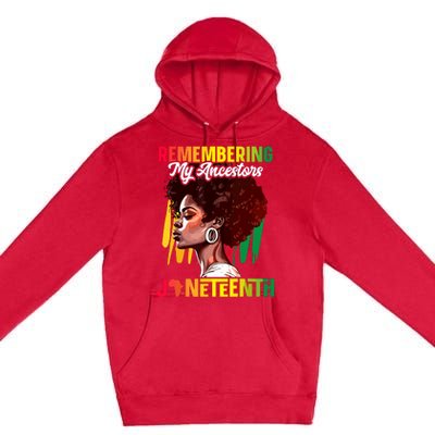 Remembering My Ancestors Black History Juneteenth Premium Pullover Hoodie